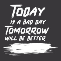 Today Is A Bad Day Tomorrow Will Be Better Summer Ladies Curvy T-shirt | Artistshot