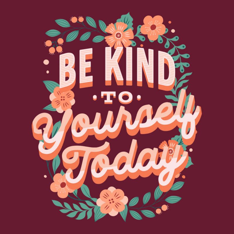 Mental Health Awareness Be Kind To Yourself Today Classic T-shirt by lumnmevljac | Artistshot