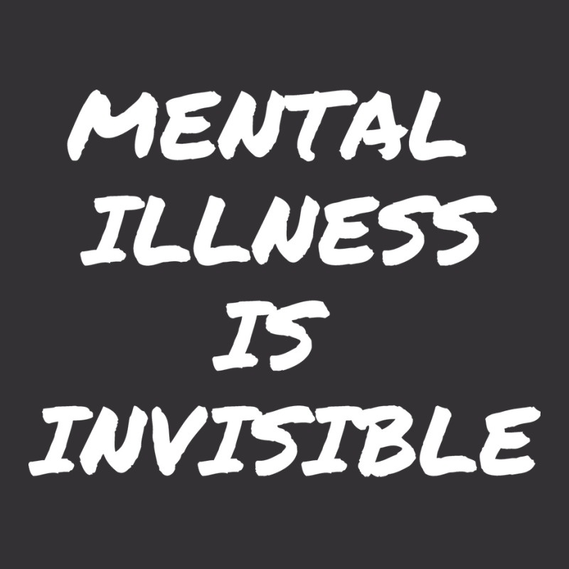 Mental Illness Is Invisible Love Vintage Hoodie | Artistshot