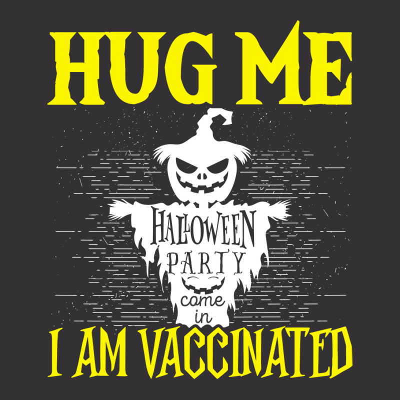 Halloween Scarecrow Hug Me I Am Vaccinated Costume Vintage Hoodie by urbinopixlert | Artistshot