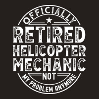 Retired Helicopter Mechanic Aesthetic Tank Top | Artistshot