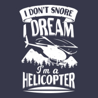 I Dont Snore I Dream Im A Helicopter Blue Long Sleeve Shirts | Artistshot