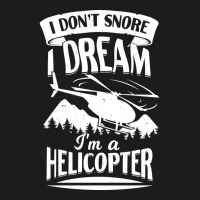 I Dont Snore I Dream Im A Helicopter Blue Hoodie & Jogger Set | Artistshot