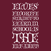 Elves Favorite Subject To Learn In School Is The E Classic T-shirt | Artistshot