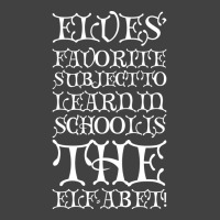 Elves Favorite Subject To Learn In School Is The E Vintage T-shirt | Artistshot