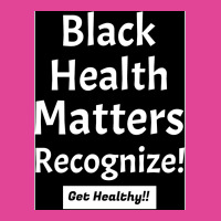 Black Health Is Veryvery Important Humor T-shirt | Artistshot