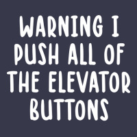 Warning I Push All Of The Elevator Buttons Vintage Long Sleeve Shirts | Artistshot