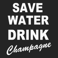 Save Water Drink Champagne 3/4 Sleeve Shirt | Artistshot