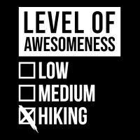 Funny Level Of Awesomeness Low Hiking Hike Hiker H Zipper Hoodie | Artistshot