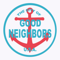 The City Of Good Neighbors Funny Tank Top | Artistshot