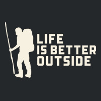 Life Is Better Outside Funny Crewneck Sweatshirt | Artistshot