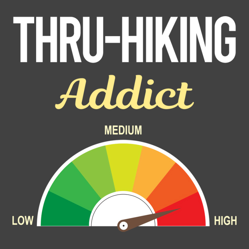 Funny Addict Thruhiking Thru Hiking Hike Hiker Quo Vintage T-shirt | Artistshot