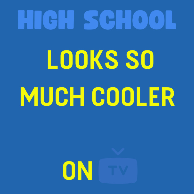 High School Looks Better On Tv Yellow Pocket T-Shirt by oreilywendyo | Artistshot