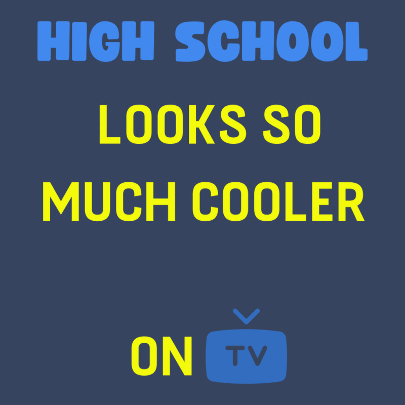 High School Looks Better On Tv Yellow Exclusive T-shirt by oreilywendyo | Artistshot