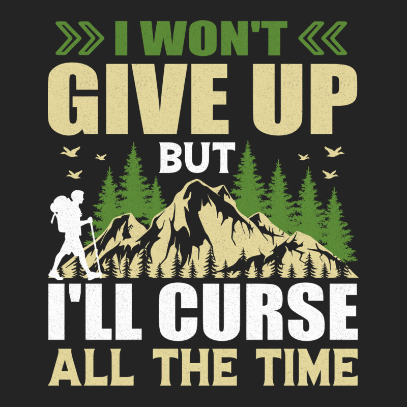 I Wont Give Up But Ill Curse All The Time Hiker Hi 3/4 Sleeve Shirt | Artistshot