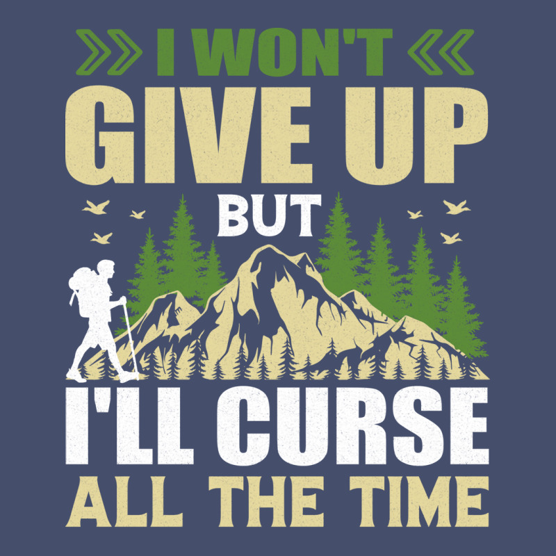 I Wont Give Up But Ill Curse All The Time Hiker Hi Vintage Short | Artistshot