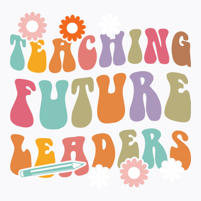 Teaching Future Leaders Blue T-Shirt by oreilywendyo | Artistshot