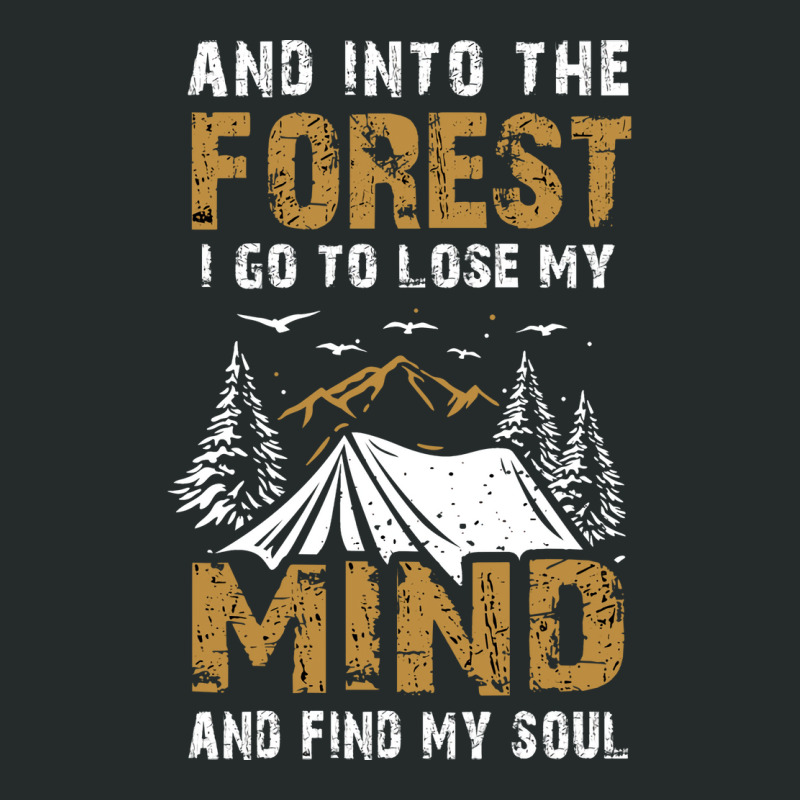 Into The Forest I Go To Lose My Mind And Find My S Women's Triblend Scoop T-shirt by eaglestrahern | Artistshot