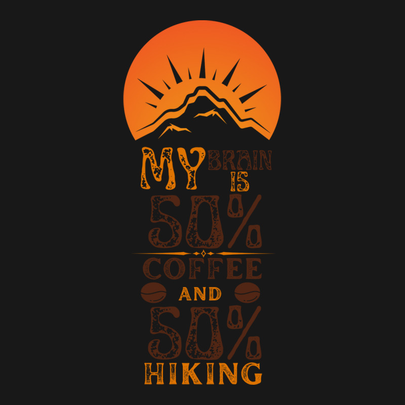 My Brain Is 50 Coffee And 50 Hiking Funny Love Flannel Shirt | Artistshot