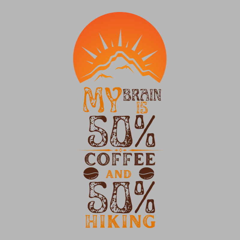 My Brain Is 50 Coffee And 50 Hiking Funny Love Hoodie & Jogger Set | Artistshot