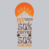 My Brain Is 50 Coffee And 50 Hiking Funny Love Unisex Jogger | Artistshot