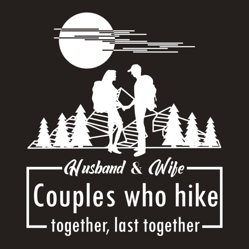 Husband Wife Hiking Gift Love Tank Top | Artistshot