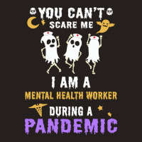 Halloween Boo You Cant Scare Me I Am A Mental Heal Tank Top | Artistshot