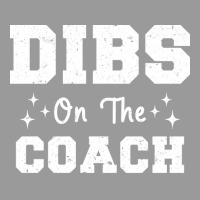 Dibs On The Coach Football Coach High School Coach Graphic T-shirt | Artistshot