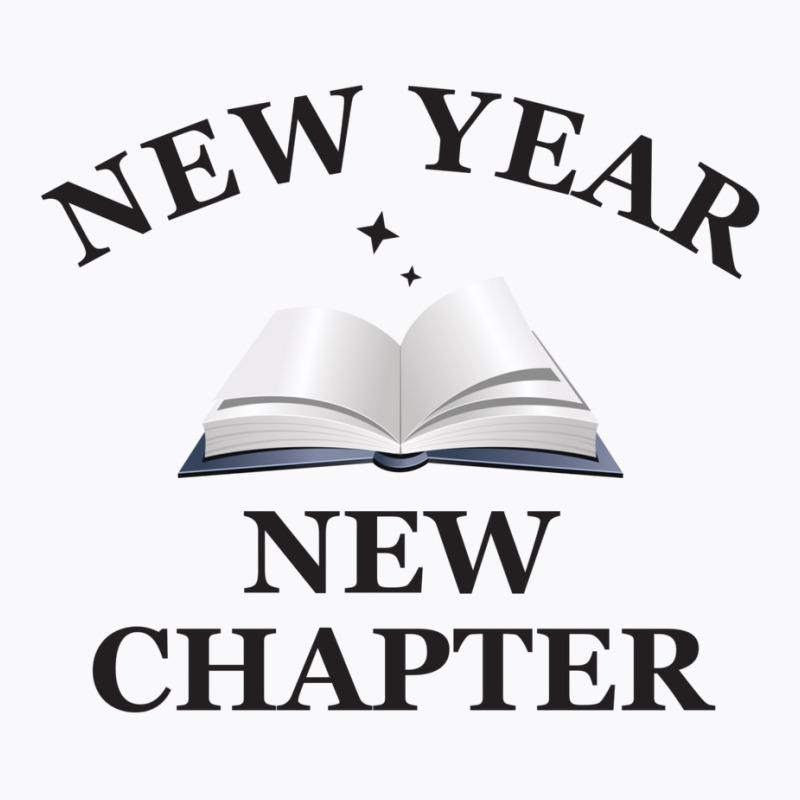 New Year New Chapter T-shirt | Artistshot