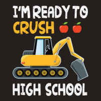 Im Ready To Crush High School Trucker Student Back Tank Top | Artistshot