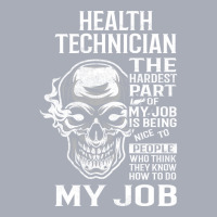 Health Technician T  The Hardest Part Gift Item Te Tank Dress | Artistshot