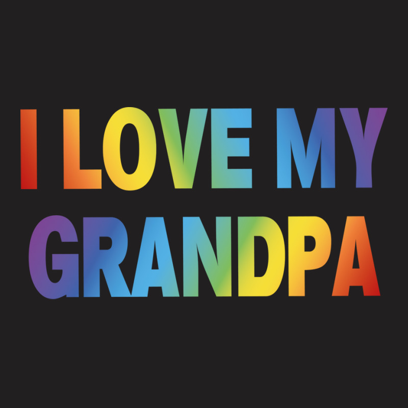 Pride Month Gift I Love My Grandpa Tumblr T-Shirt by yuhuihyljak | Artistshot