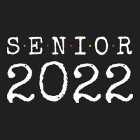 Senior 2022 Cute T-shirt | Artistshot