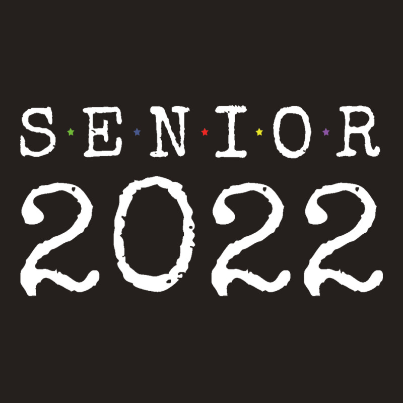 Senior 2022 Cute Tank Top by strosesimonsf | Artistshot