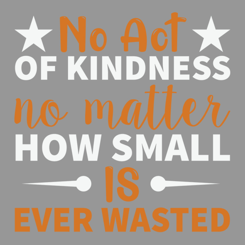 No Act Of Kindness No Matter How Small Is Ever Was Women's V-Neck T-Shirt by craneego5 | Artistshot