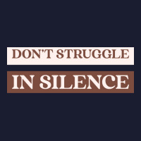 Dont Struggle In Silence Mental Health Month Funny Women's V-neck T-shirt | Artistshot