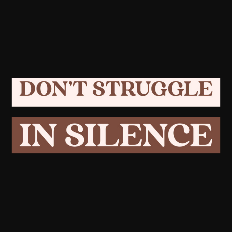 Dont Struggle In Silence Mental Health Month Funny Crop Top by kufelbuddec | Artistshot