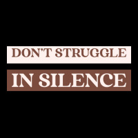 Dont Struggle In Silence Mental Health Month Funny Cropped Sweater | Artistshot