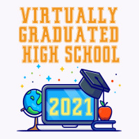 Virtually Graduated High School In 2021 Nostalgia Tank Top | Artistshot