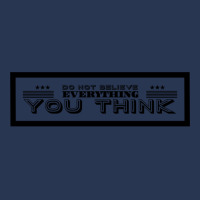 Do Not Believe Everything You Think Funny Men Denim Jacket | Artistshot