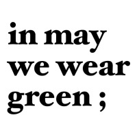 In May We Wear Green Blue Crop Top | Artistshot