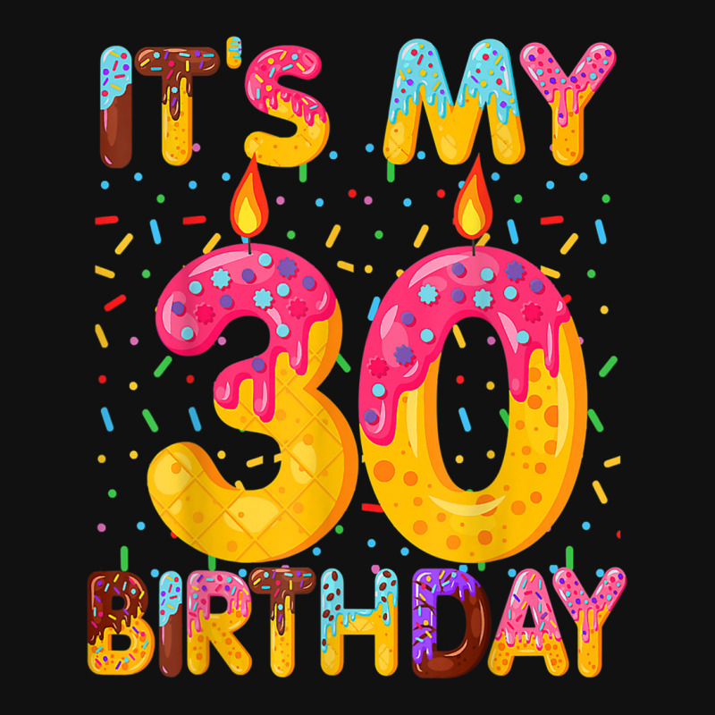 It's My 30th Birthday Sweet Donut 30 Years Old Fun Graphic T-shirt | Artistshot