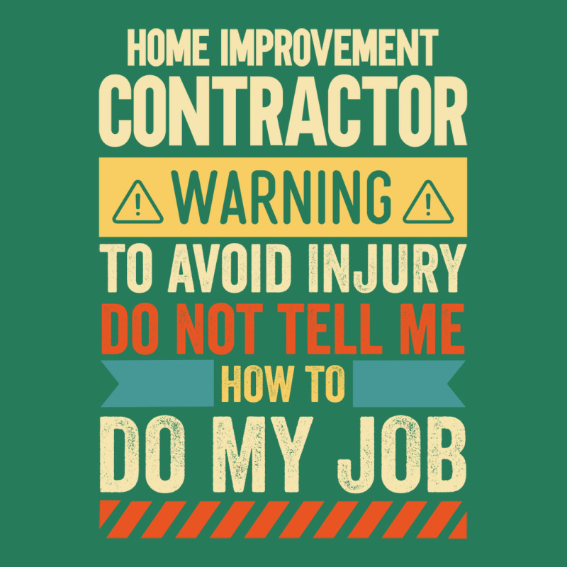 Home Improvement Contractor Warning Vintage T-Shirt by cotewatrs1 | Artistshot