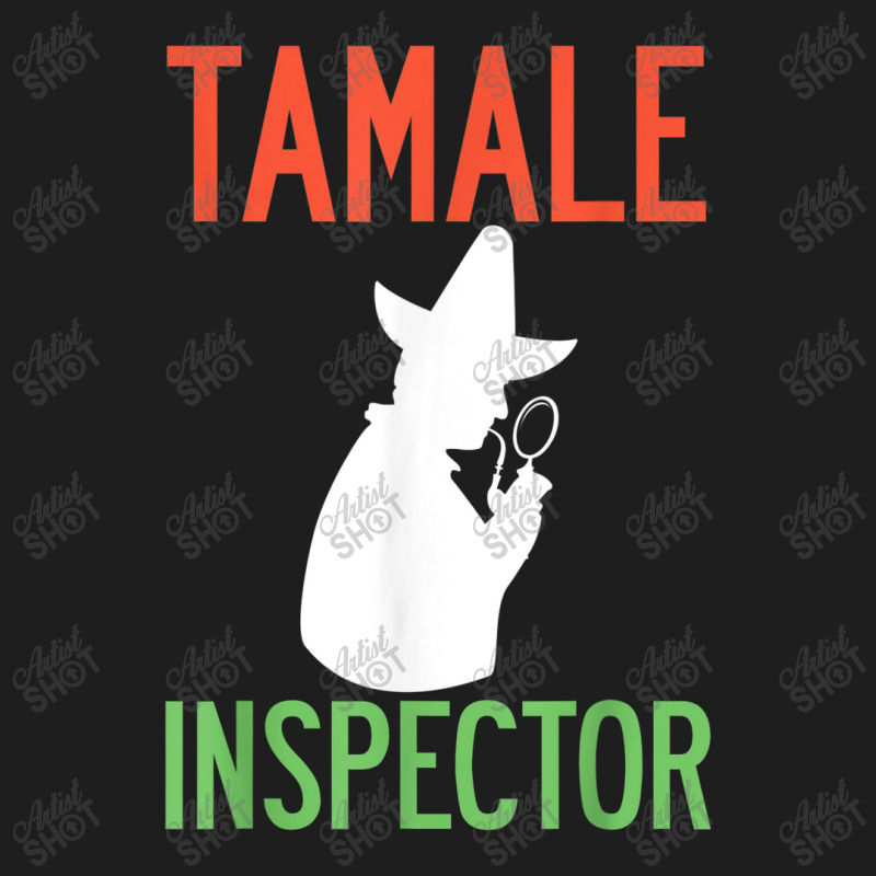 Tamale Inspector Mexican Holiday Christmas Food Champurrado Classic T-shirt by Yuh2105 | Artistshot