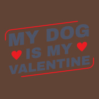 My Dog Is My Valentine Dog Owner Design For Women T-shirt | Artistshot