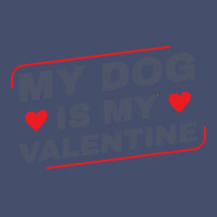 My Dog Is My Valentine Dog Owner Design For Women Vintage Short | Artistshot