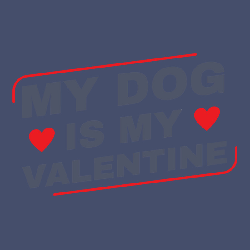 My Dog Is My Valentine Dog Owner Design For Women Vintage Short | Artistshot