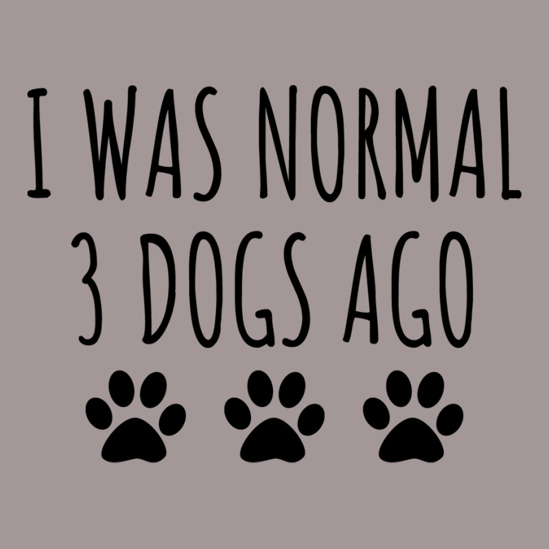 I Was Normal 3 Dogs Ago Green Vintage Hoodie by lindeaucterr | Artistshot