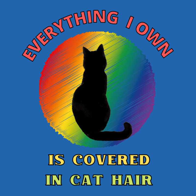 Everything I Own Is Covered In Cat Hair   Dogs Pocket T-shirt | Artistshot