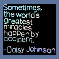 Accidental Miracles Daisy Johnson Quote Lightweight Hoodie | Artistshot